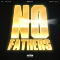 No Fathers (feat. Tommy Girl) - Single - Beedie & Billy Hoyle
