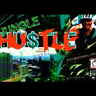 JUNGLE HU$tLE - Single