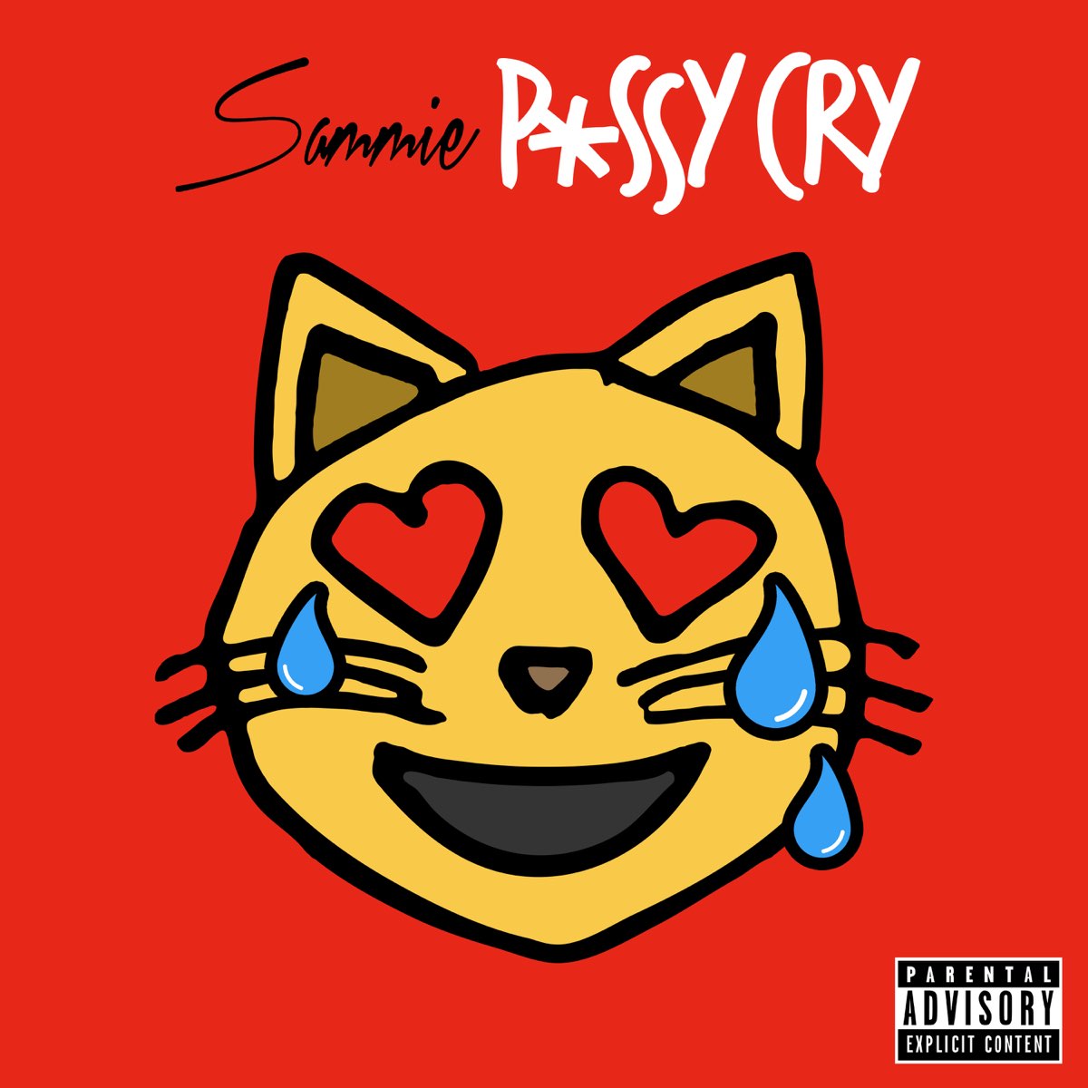 Pussy Cry - Single - Album by Sammie - Apple Music