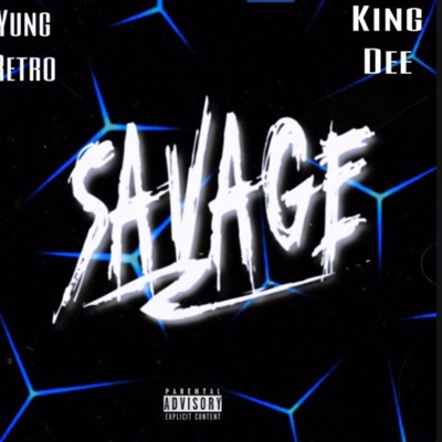 Savage (feat. Kingdee215) - Single