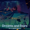 Dreams and Stars (For a Quiet Place)