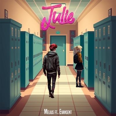 Julie (feat. Evansent) - Single
