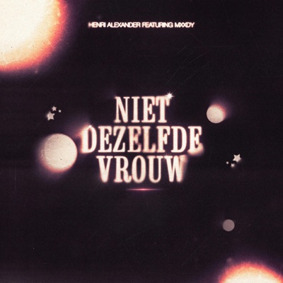 Niet Dezelfde Vrouw (feat. Mxxdy) - Single