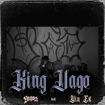 King Vago (feat. Yin Ex) - Single
