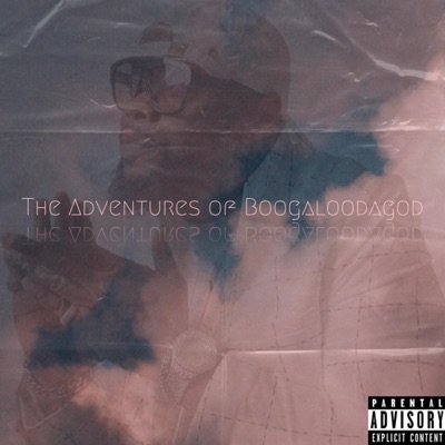 The Adventures of Boogaloodagod Pt. 1