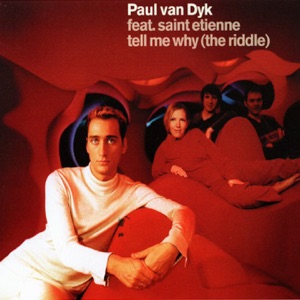 Tell Me Why (The Riddle) [feat. Saint Etienne] - Single