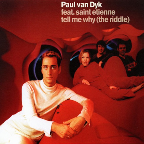 Tell Me Why (The Riddle) [feat. Saint Etienne] - Single