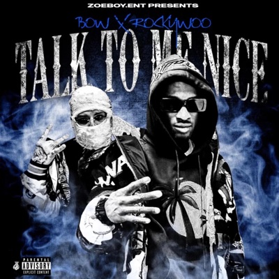 TALK TO ME NICE (feat. BOW HAITI) - Single