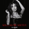 Killing Me Softly - Single