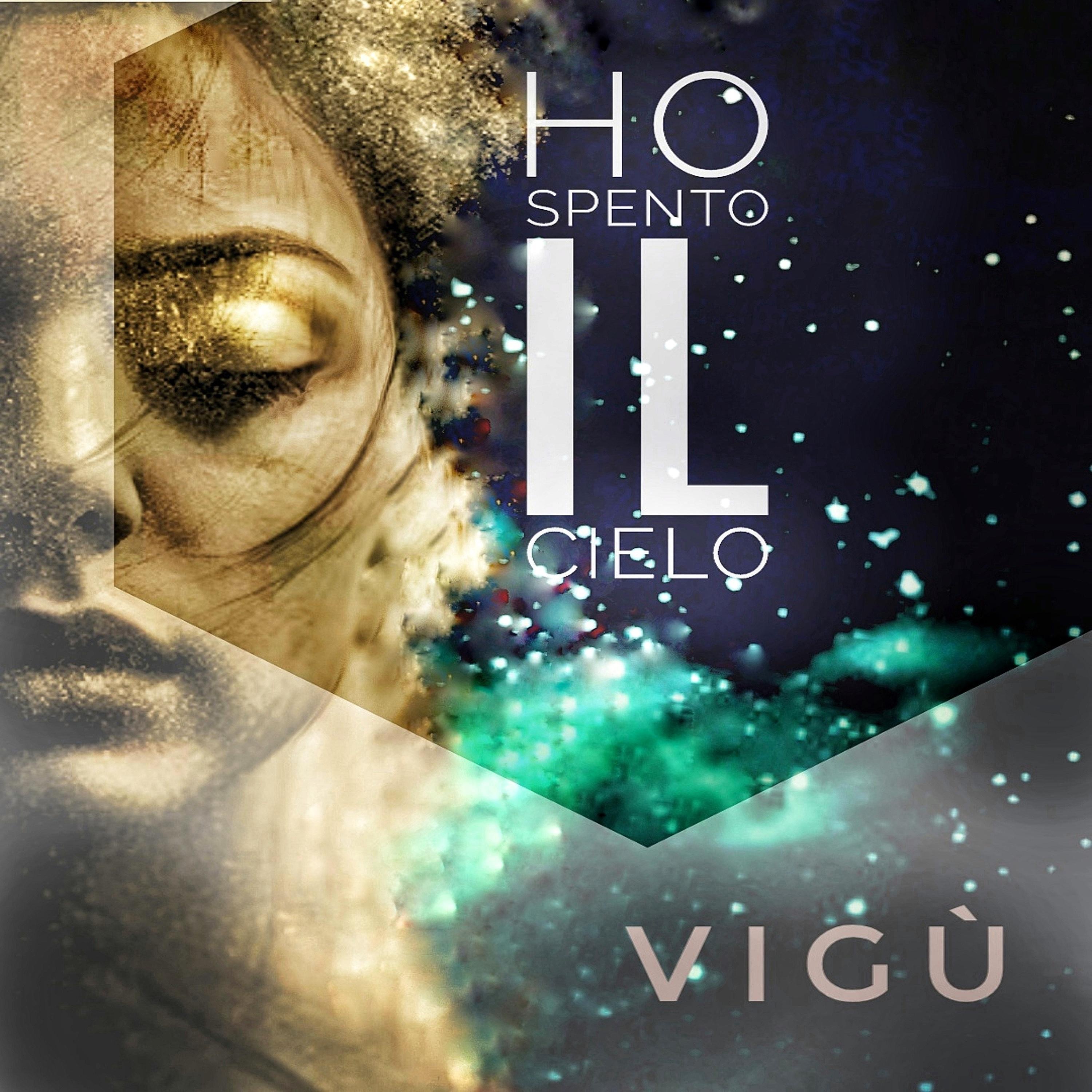 Ho spento il cielo - Single