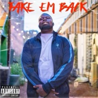 Take Em Back - Single - Big Neal