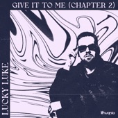 Give It To Me (Chapter 2) artwork