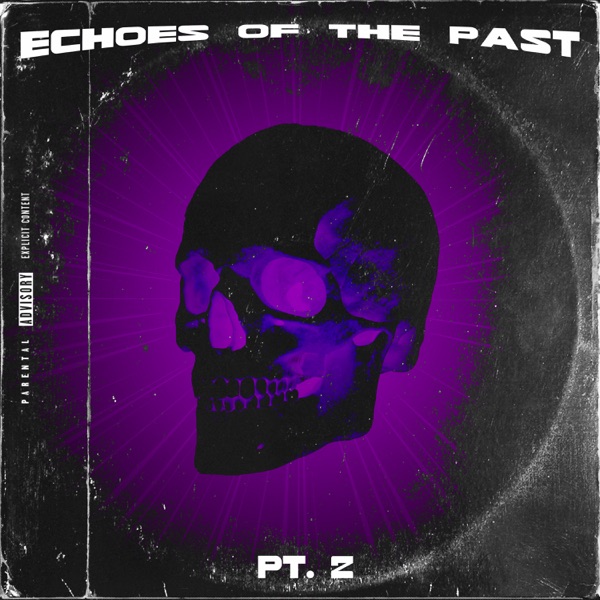 Echoes of the Past, Pt. 2 - EP
