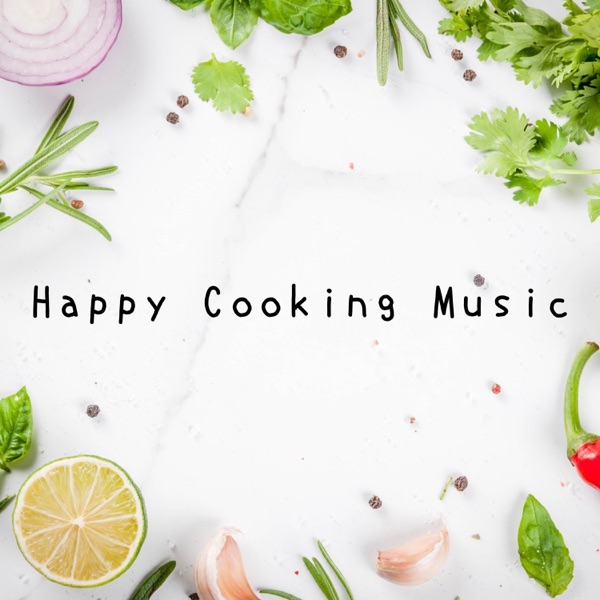 Happy Cooking Music