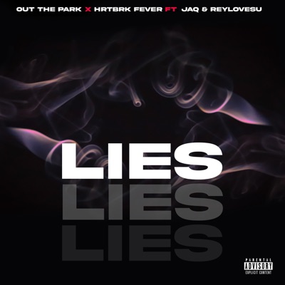 Lies (feat. Jaq & Reylovesu) - Single