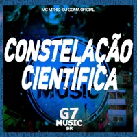 Constelação Cientifica - Single - DJ GOMA OFICIAL & Mc mths