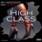High Class (feat. La Duce) - Millswaschosen lyrics