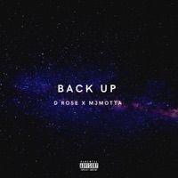 Back Up (feat. MJMotta) - Single - D Rose