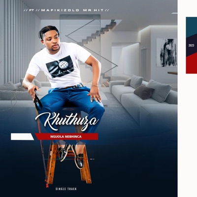 NGIJOLA NEBHINCA (feat. MAFIKIZOLO) - Single