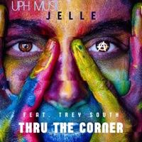 Thru Tha Corner (feat. Trey South & Uph Music) - Single - Tha Real Jelle