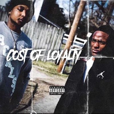 Cost of Loyalty (feat. Marvo Foe) - Single