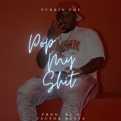 Pop My Shit - Single