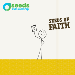 Seeds of Faith - Seeds Kids Worship Cover Art