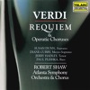 Verdi: Requiem & Operatic Choruses