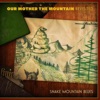Snake Mountain Blues - Single