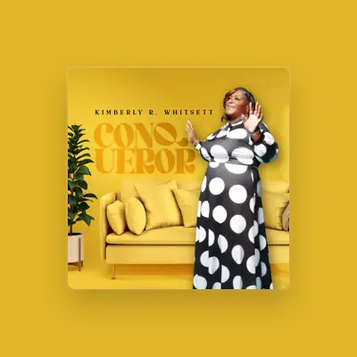 Listen to Kimberly R. Whitsett, watch music videos, read bio, see tour dates & more!
