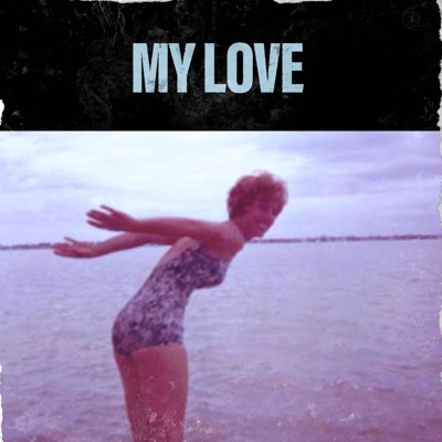 My Love - Single