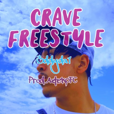 Crave FreeStyle (feat. Eduardo LV) - Single