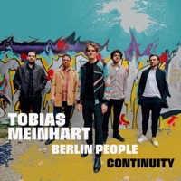Continuity (feat. Kurt Rosenwinkel, Ludwig Hornung, Tom Berkmann & Mathias Ruppnig) - Single - Tobias Meinhart