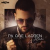 Pa' Que Ladren - Single