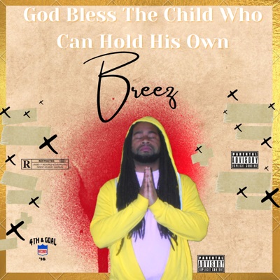 God Bless the Child Who Can Hold His Own