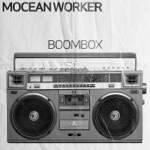 Mocean Worker - Ah Yeah,That's Right