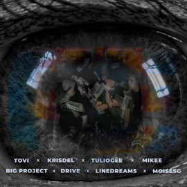 Fé Krisdel, Tulio Gee, Big Project, Tovi, Mikee, Drive, Moisesg & LineDreams