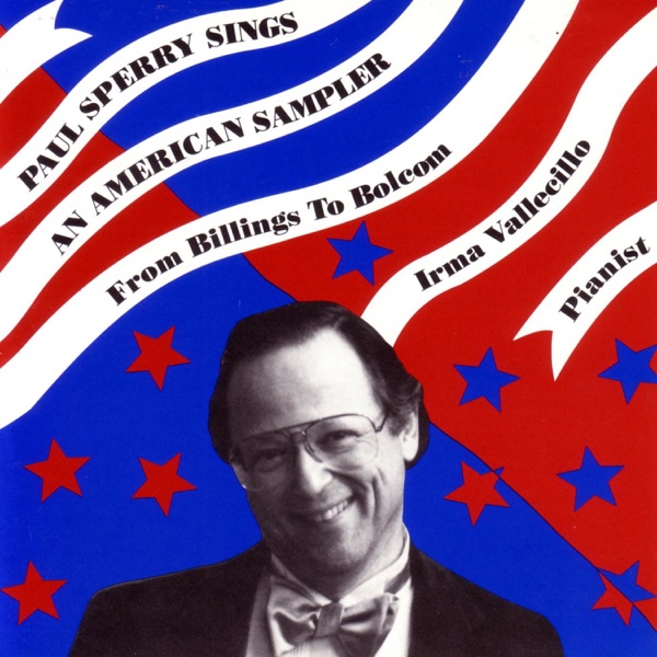 Paul Sperry Sings: An American Sampler