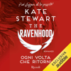 Ogni volta che ritorni: The Ravenhood 2 - Kate Stewart