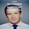 Das Phänomen Markus Lanz: Auf jede Antwort eine Frage - Lars Haider