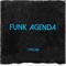 Funk Agenda - TYRONE lyrics