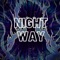 Night Way - Decksterr lyrics