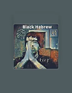 Listen to Black Hebrew, watch music videos, read bio, see tour dates & more!
