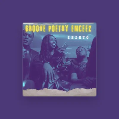 Listen to Groove Poetry Emceez, watch music videos, read bio, see tour dates & more!