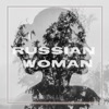 Russian Woman - Single