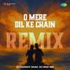 O Mere Dil Ke Chain (From "Mere Jeevan Saathi") [Remix] - Single