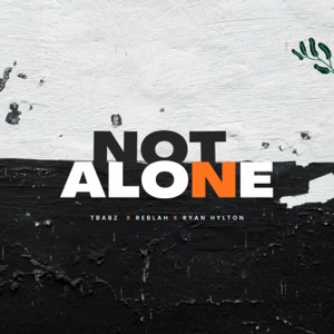 Not Alone