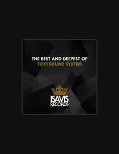 收听 Tovi Sound System、观看音乐视频、阅读小传、查看巡演日期等 ！