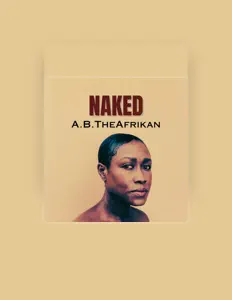 A.B.TheAfrikanを聴いたり、ミュージックビデオを鑑賞したり、経歴やツアー日程などを確認したりしましょう！