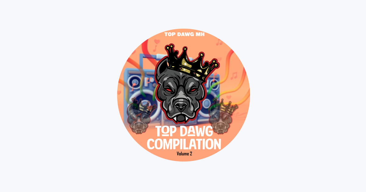 Top Dawg MH - Apple Music
